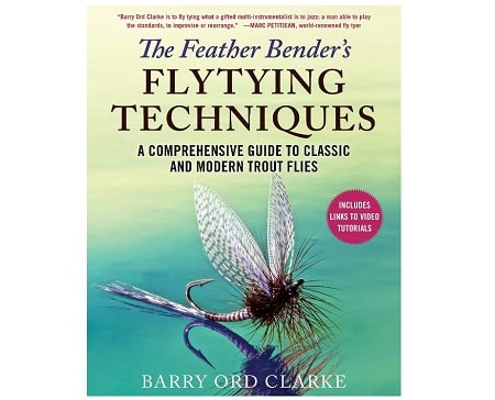 This is an image of the The Feather Benders, Fly Tying Techniques book, which is one of the best fly tying books for all anglers.